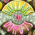 Dollars to Donuts Slot